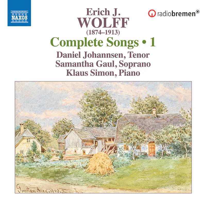 E.J. Wolff: Sämtliche Lieder Vol. 1
